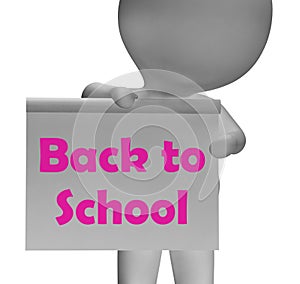 Back To School Sign Shows Beginning Of Term