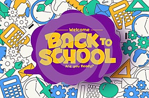 Back to school text vector template design. Welcome back to school greeting in speech bubble space with doodle