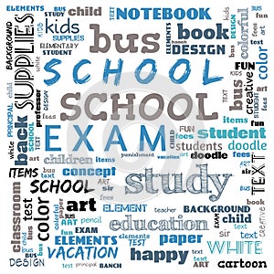 back to the school word cloud, word cloud for school life, this word cloud use for banner, painting, motivation, web-page, website