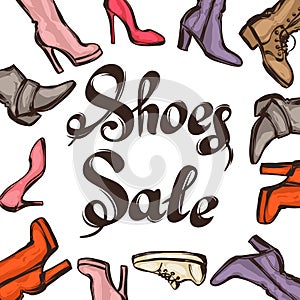 Background with lettering sale shoes. Hand drawn illustration female footwear, boots and stiletto heels