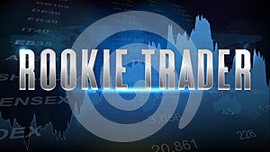 Background of rookie trader and technical analysis chart graph
