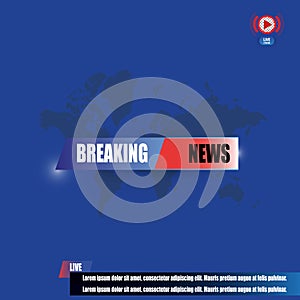 Background screen saver on breaking news. Breaking news live on world map background.