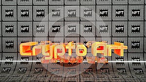 background of square rows with the inscription nft and a large inscription crypto-art. crypto art concept. 3d render