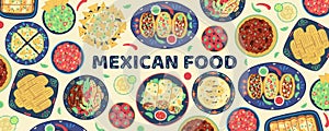Background with traditional mexican food. Mexican cuisine. Tacos, tortilla, quesadilla, fajitas, nachos, burrito