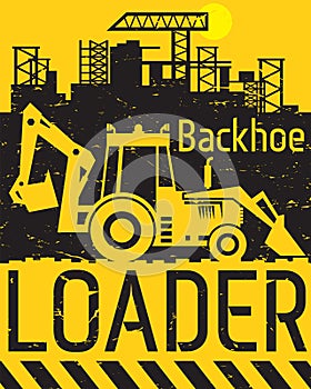 Backhoe Loader work on construction site or sand pit