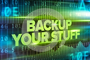 Backup your stuff abstract concept blue text blue background