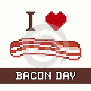 Bacon Day, I Love Bacon