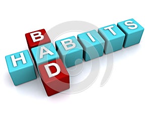 Bad habits sign photo