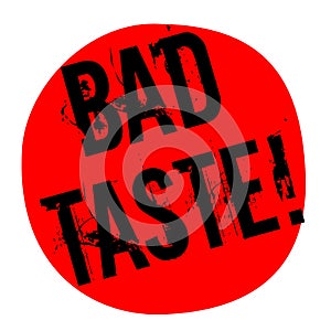 BAD TASTE sticker