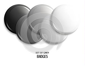 Badges or buttons on scale from black to white color. Vector.