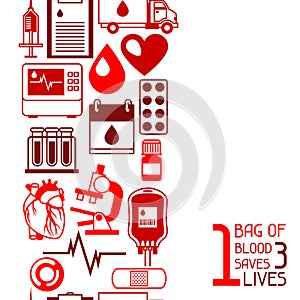 1 bag of blood saves 3 lives. Seamless pattern with blood donation items. Medical and health care objects