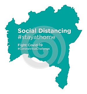 Bahia Brazil map with Social Distancing stayathome tag