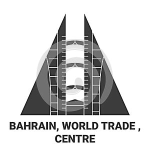 Bahrain, World Trade , Centre travel landmark vector illustration
