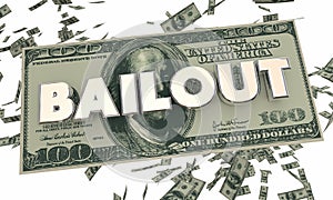 Bailout Financial Crisis Money Cash Falling Word photo