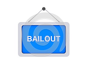 Bailout sign