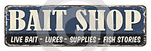 Bait shop vintage rusty metal sign