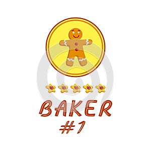 Gingerbread man medal or badge, five cookies in shape of stars, Baker Number One lettering. Humorous reward, statement