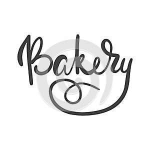 Bakery. Hand lettering ink inscription for decorating a sign for a bakery