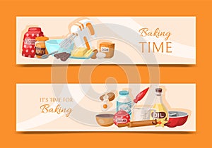 Baking time set of banners. Kitchen utensils. Baking ingredients set sugar, vanilla, flour, oil, butter, baking soda