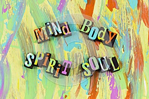 Mind body spirit soul wellness personal growth development