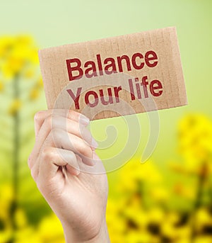 Balance your life