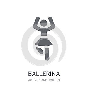 Ballerina icon. Trendy Ballerina logo concept on white background from Activity and Hobbies collection