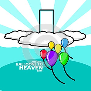 Balloons to Heaven Day on August 6