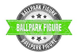 ballpark figure stamp