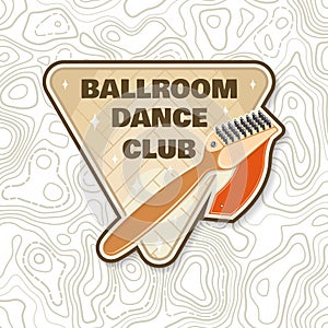 Ballroom dance sport club logo, badge design. Concept for shirt or logo, print, stamp or tee. Dance sport sticker with