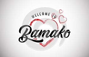 Bamako Welcome To Message With Beautiful Red Hearts