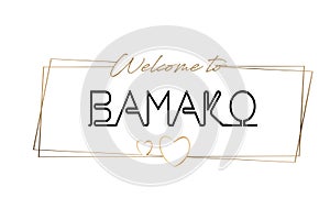 Bamako  Welcome to text Neon lettering typography. Word for logotype, badge, icon, postcard, logo, banner Vector Illustration