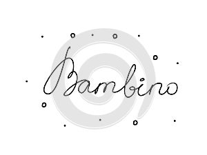 Bambino phrase handwritten with a calligraphy brush. Child in italian. Modern brush calligraphy. Isolated word black