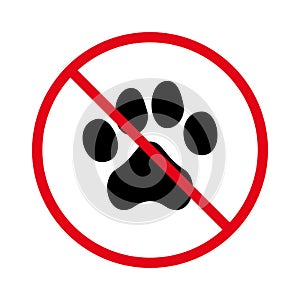 Ban Cat Dog Entry Zone Black Silhouette Icon. Forbid Entrance with Animal Pictogram. Paw Footprint Red Stop Symbol. No