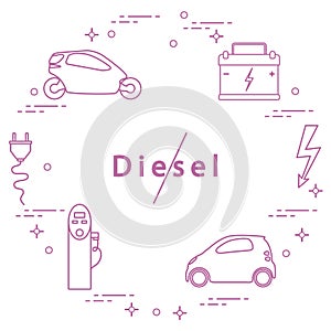 Ban on diesel engines. Transport is environmentally friendly. Electric cars, battery, charging station, electrical safety sign,