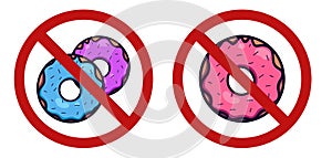 Ban on junk food. Harm to health. Set of different donuts in the prohibition sign. Cartoon treats in the forbidden sign. Vector