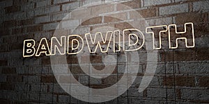 BANDWIDTH - Glowing Neon Sign on stonework wall - 3D rendered royalty free stock illustration
