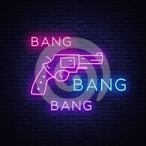 Bang Bang Gun neon sign vector. Pop Art Design template neon sign, light banner, neon signboard, nightly bright