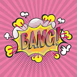 Bang pop art vector cartoon illustration poster. Wording comic speech bubble in pop art style on burst and vintage