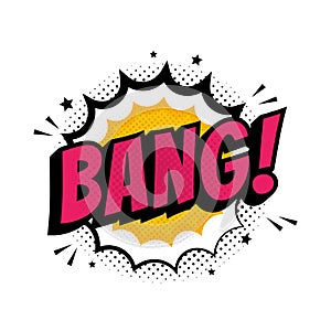 Bang sign. Wording comic speech bubble in pop art style on burst and haft tone background, cartoon background photo
