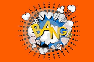 Bang wording in comic speech bubble in pop art style. Illustration