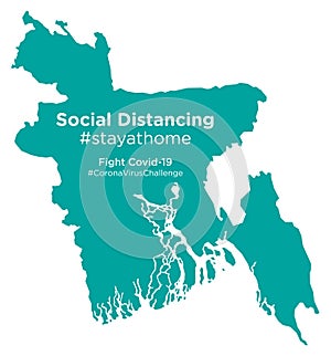 Bangladesh map with Social Distancing #stayathome tag