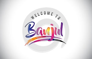 Banjul Welcome To Message in Purple Vibrant Modern Colors. photo