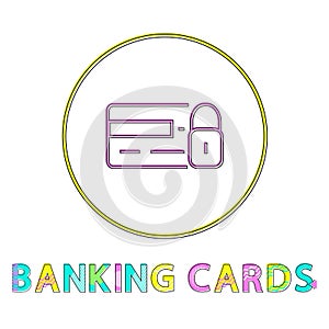 Banking Cards Round Framed Color Line Design Icon
