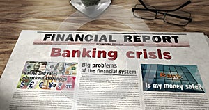 Banking crisis finance and economy newspaper on table