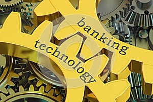 Banking Technology concept on the gearwheels, 3D rendering