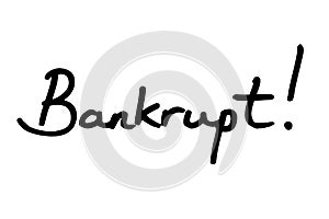 Bankrupt