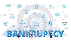 bankruptcy concept with big words and people surrounded by related icon with blue color style