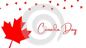Banner, card, design or poster with the text Canada Day. Related to Canada National day, independence. July 1