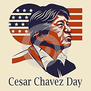 Banner for Cesar Chavez Day. Template for background, banner, postcard, poster with text inscription