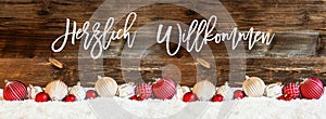Banner Of Christmas Ball Ornament, Snow, Herzlich Willkommen Means Welcome